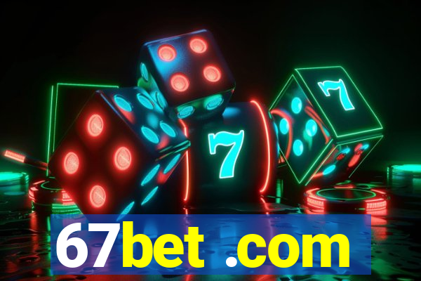 67bet .com